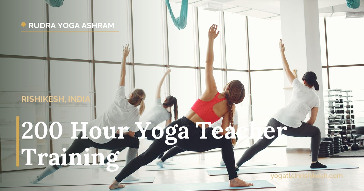 200 hour yoga teacher training in Rishikesh