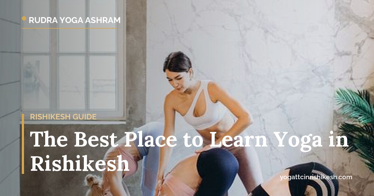 Best place to learn yoga in Rishikesh