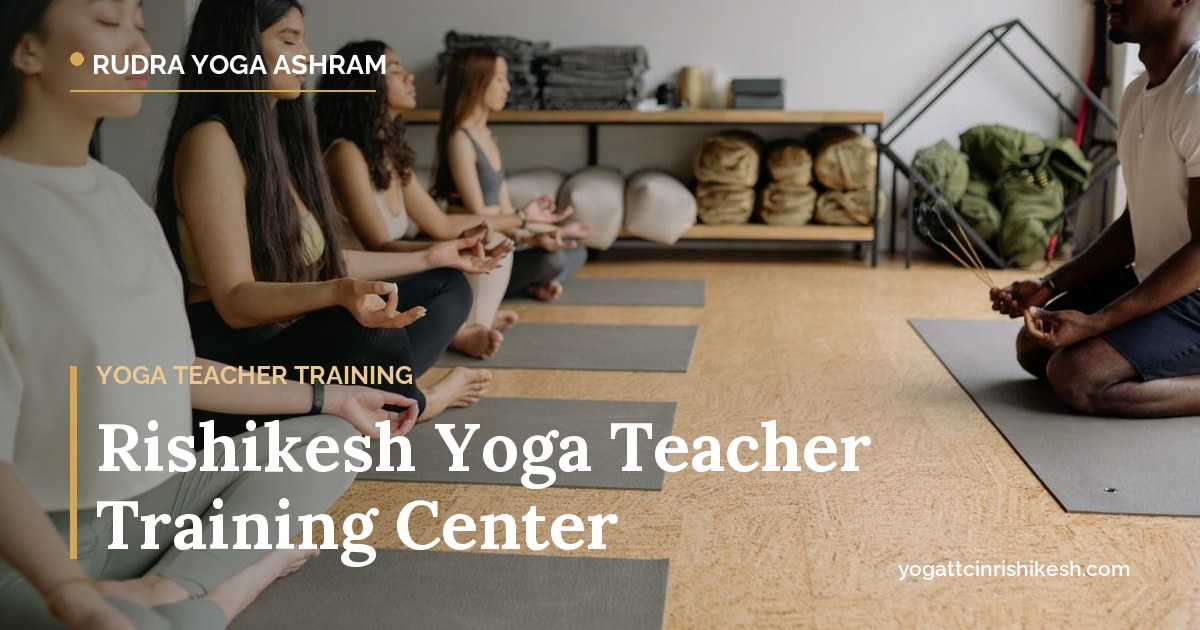 Rishikesh yoga teacher training center guide