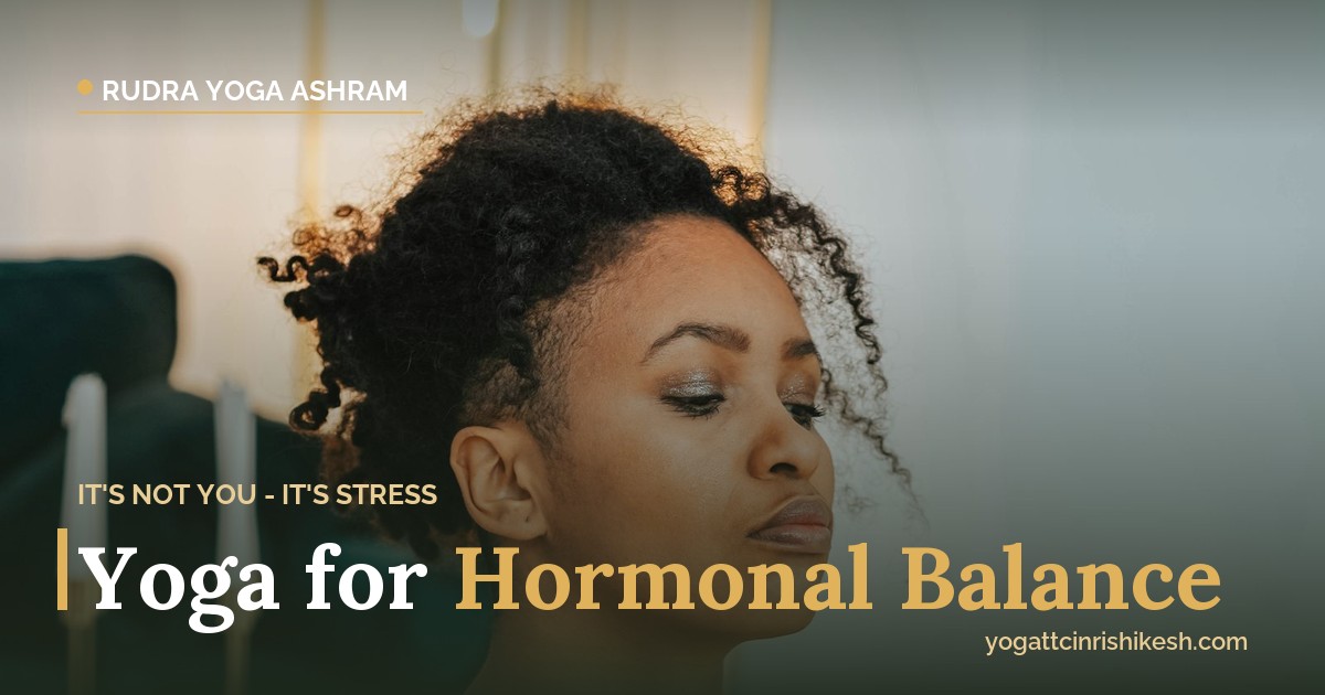 Yoga for hormonal balance