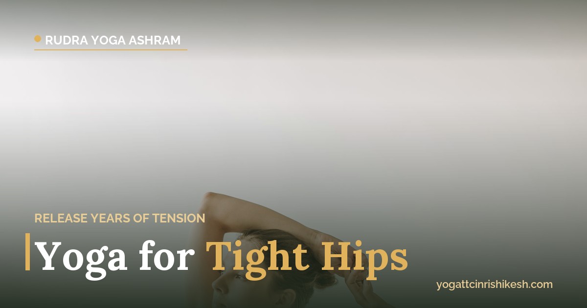 Yoga for tight hips