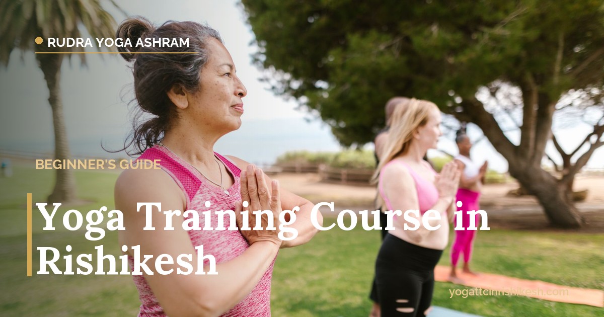 Yoga training course in Rishikesh