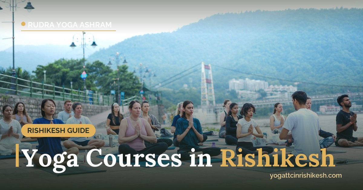 Yoga courses in Rishikesh