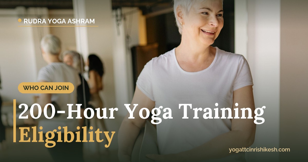 200 hour yoga teacher training eligibility