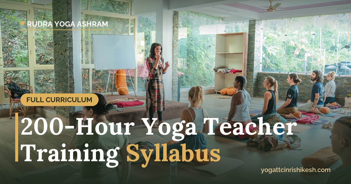 200 hour yoga teacher training syllabus